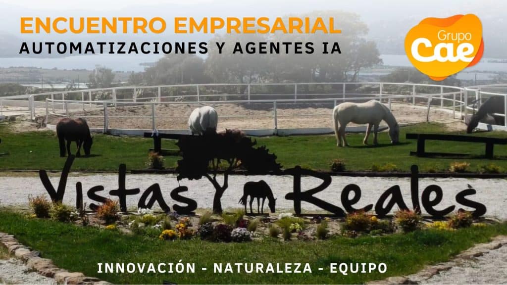 Grupo CAE celebra el 2 de octubre en Vistas Reales un encuentro empresarial dedicado a Automatizaciones y Agentes IA, combinando tecnología, naturaleza y equipo.